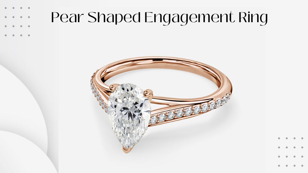 Pear Shaped Engagement Ring